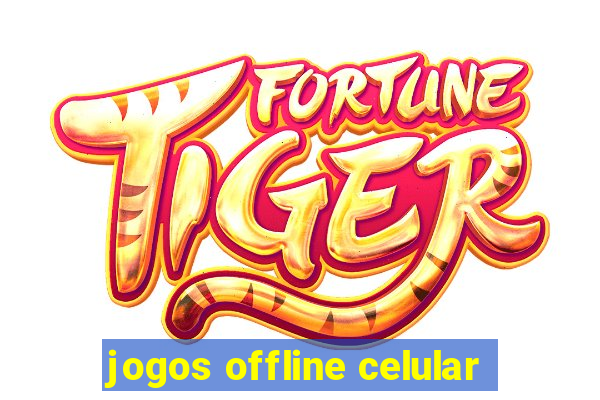 jogos offline celular